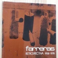 Libros de segunda mano: FARRERAS. RETROSPECTIVA 1958-1978. SALA LUZÁN, ZARAGOZA. ABSTRACTO