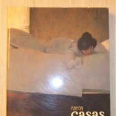 Libros de segunda mano: RAMÓN CASAS, EL PINTOR DEL MODERNISMO, 2001