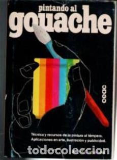 Libros de segunda mano: Pintando al gouche, Juan T. Comamala - Foto 1