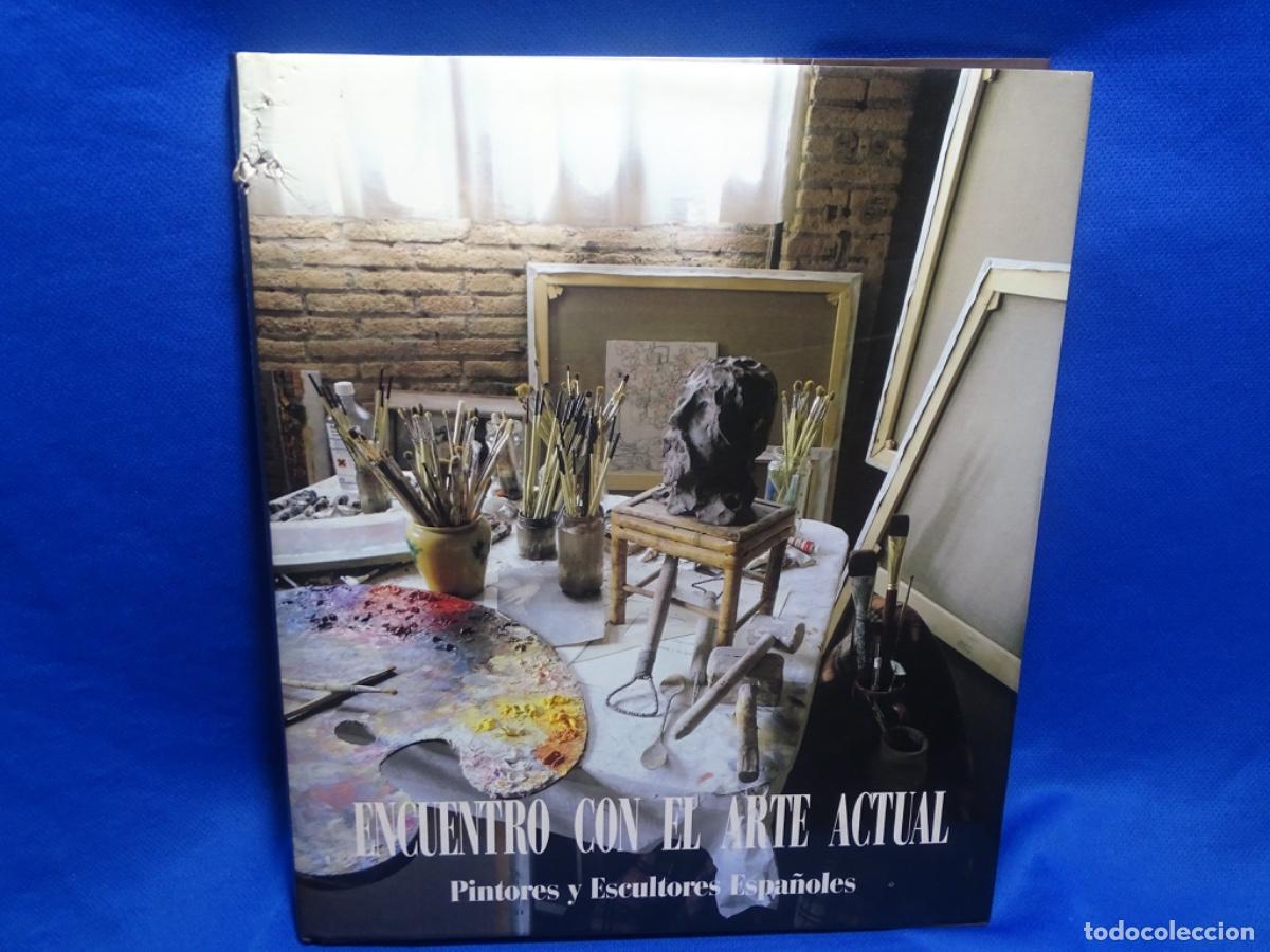Second hand books: ENCUENTRO CON EL ARTE ACTUAL. PINTORES Y ESCULTORES ESPA&Ntilde;OLES.