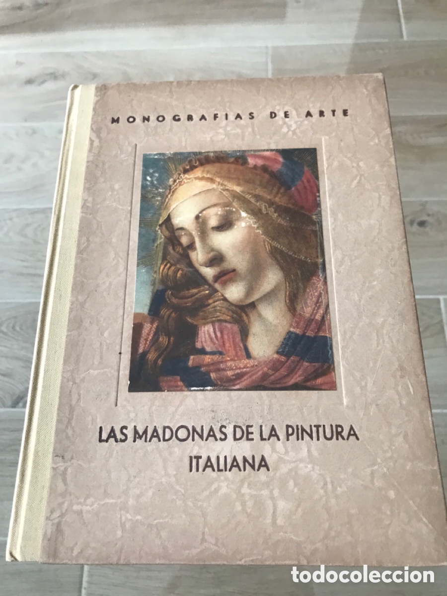 Second hand books: Libro Monograf&iacute;as de Arte Las Madonas de la pintura Italiana 1943