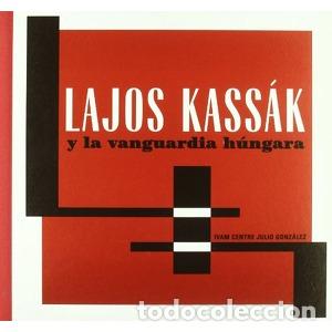 Second hand books: LAJOS KASS&Aacute;K Y LA VANGUARDIA H&Uacute;NGARA.-