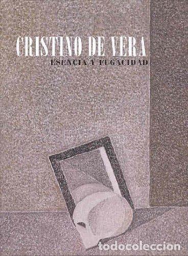 Libri di seconda mano: CRISTINO DE VERA. ESENCIA Y FUGACIDAD.-