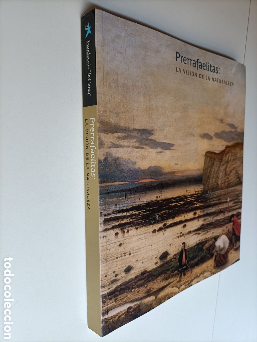 Second hand books: Prerrafaelitas. La visi&oacute;n de la naturaleza . Fundaci&oacute;n la caixa 2004 2005