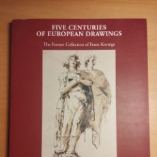 Libros de segunda mano: FIVE CENTURIES OF EUROPEAN DRAWINGS. THE FORMER COLLECTION OF FRANZ KOENIGS
