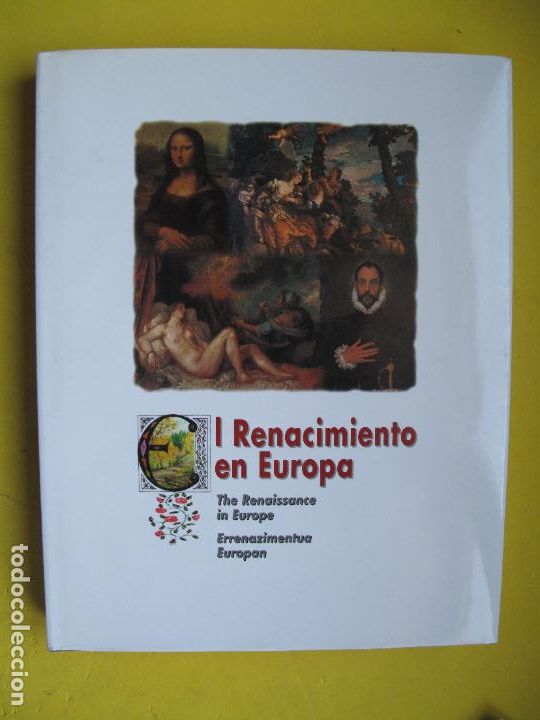 Libros de segunda mano: EL RENACIMIENTO EN EUROPA .( pintura ).-J.M. ARIZMENDIARIETA.- EDITA MCC. 2003