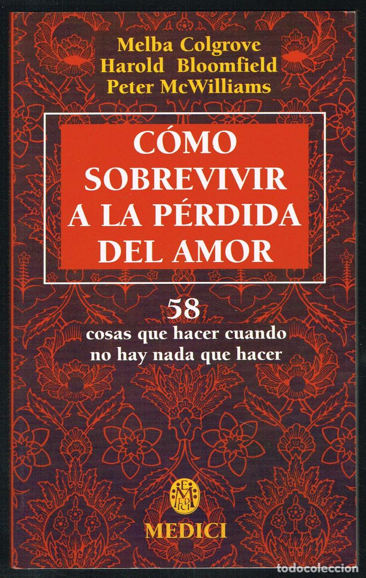 Libros de segunda mano: COMO SOBREVIVIR A LA P&Eacute;RDIDA DEL AMOR - - Foto 1