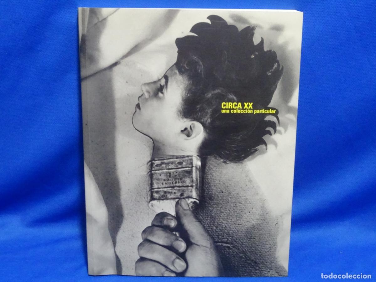 Second hand books: CIRCA XX. UNA COLECCI&Oacute;N PARTICULAR. 173 PAG.