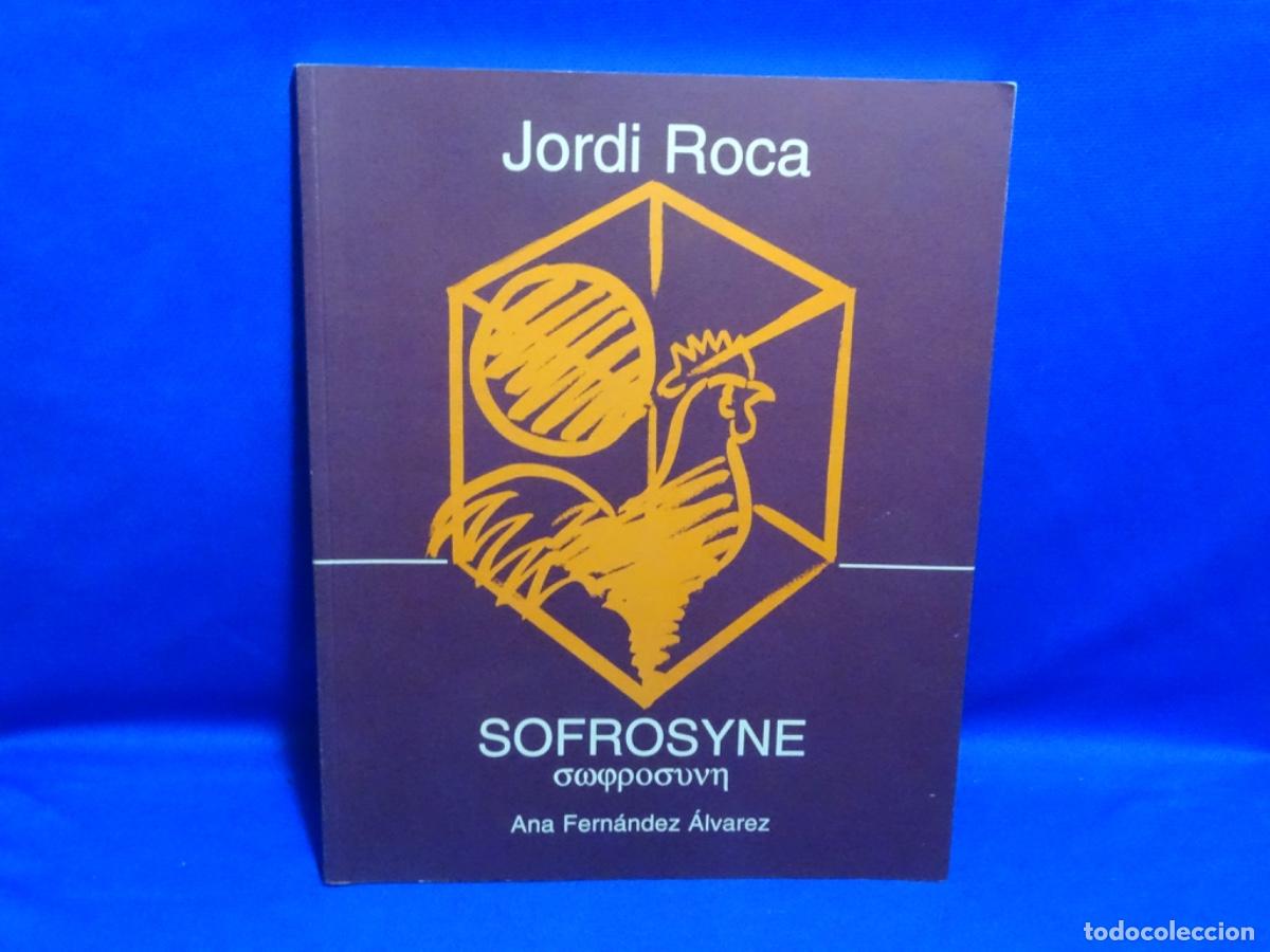 Second hand books: JORDI ROCA SOFROSYNE. ANA FERNANDEZ. 127 PAG.