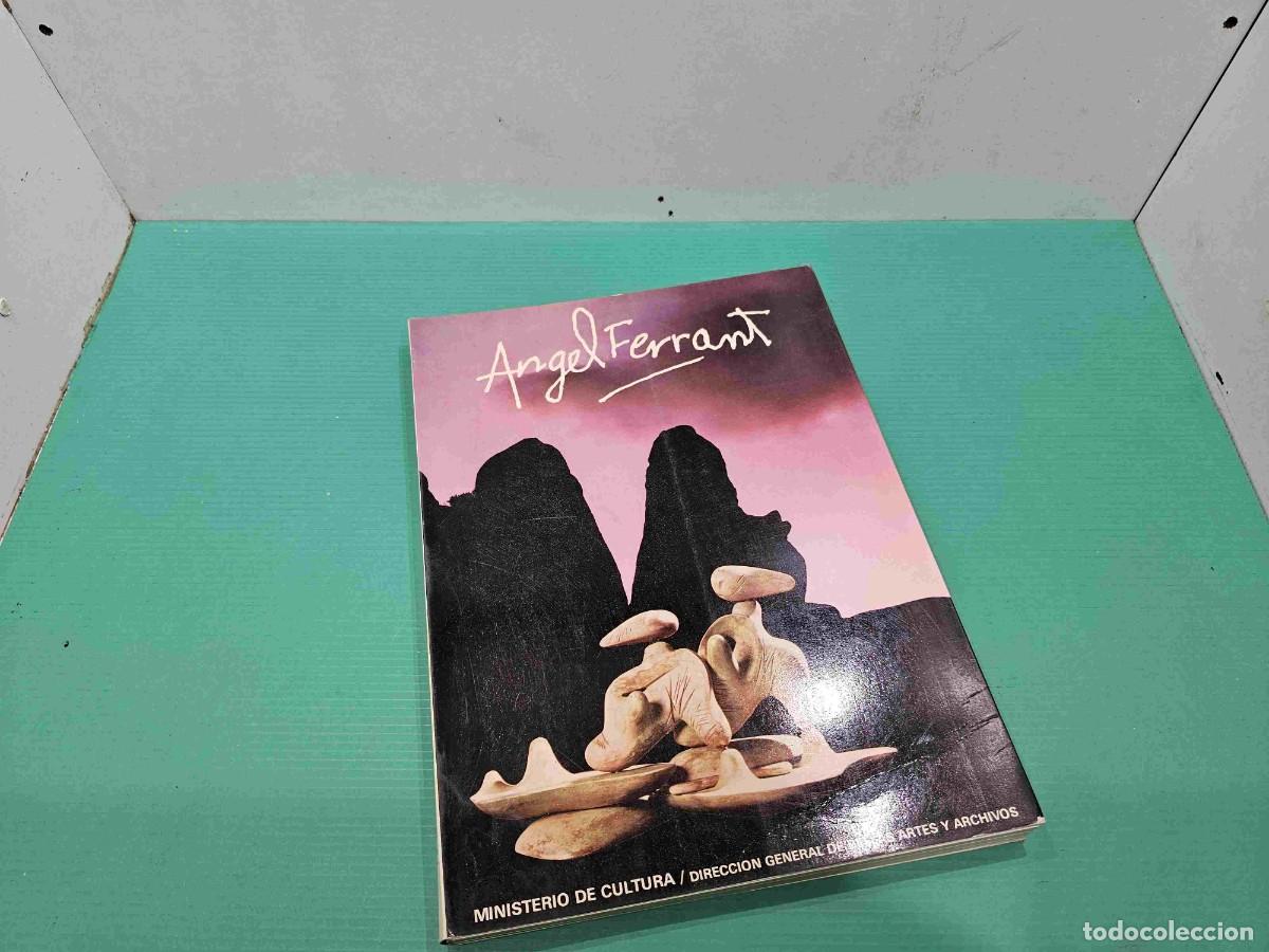 Libros de segunda mano: LIBRO ESCULTOR ANGEL FERRANT CATALOGO EXPOSICION - Foto 1
