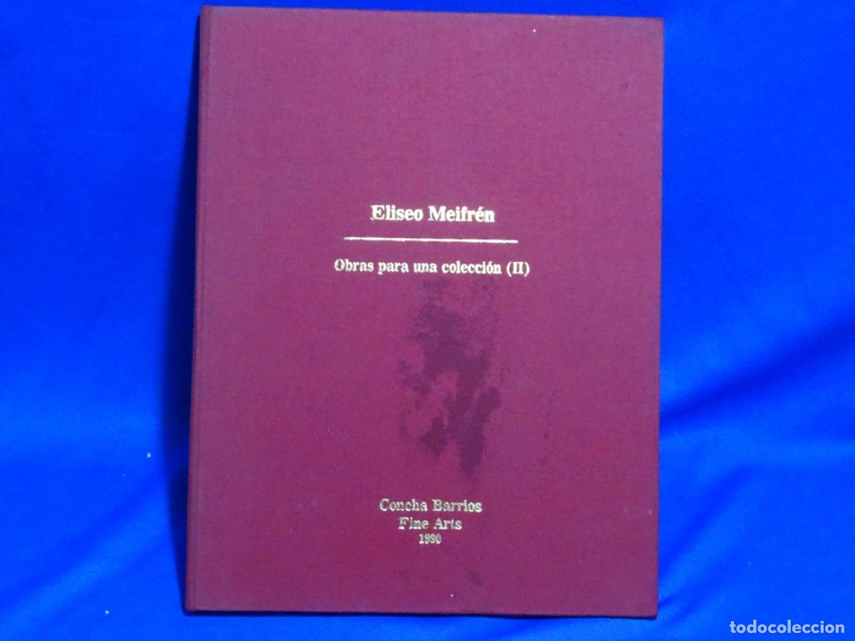 Second hand books: EILEO MEIFREN. OBRAS PARA UNA COLECCI&Oacute;N II. CONXA BARRIOS. 1990.