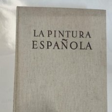 Libros de segunda mano: LA PINTURA ESPAÑOLA- 3 VOLUMENES OBRA COMPLETA- SKIRA CARROGGIO EDICIONES. - AÑO 1952 - 1955