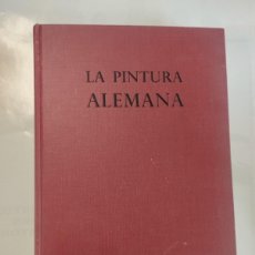 Libros de segunda mano: LA PINTURA ALEMANA- VOL 2. DE DURERO A HOLBEIN- SKIRA CARROGGIO EDICIONES. - AÑO 1966