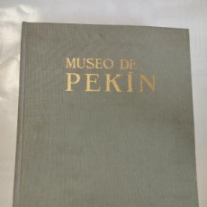 Libros de segunda mano: MUSEO DE PEKIN. EDICIONES LABOR. PRIMERA EDICION AÑO 1964