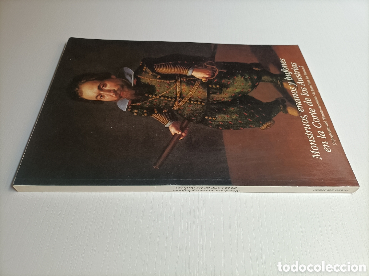 Libros de segunda mano: Monstruos enanos y bufones en la corte de los Austrias. Museo del Prado pintura antigua