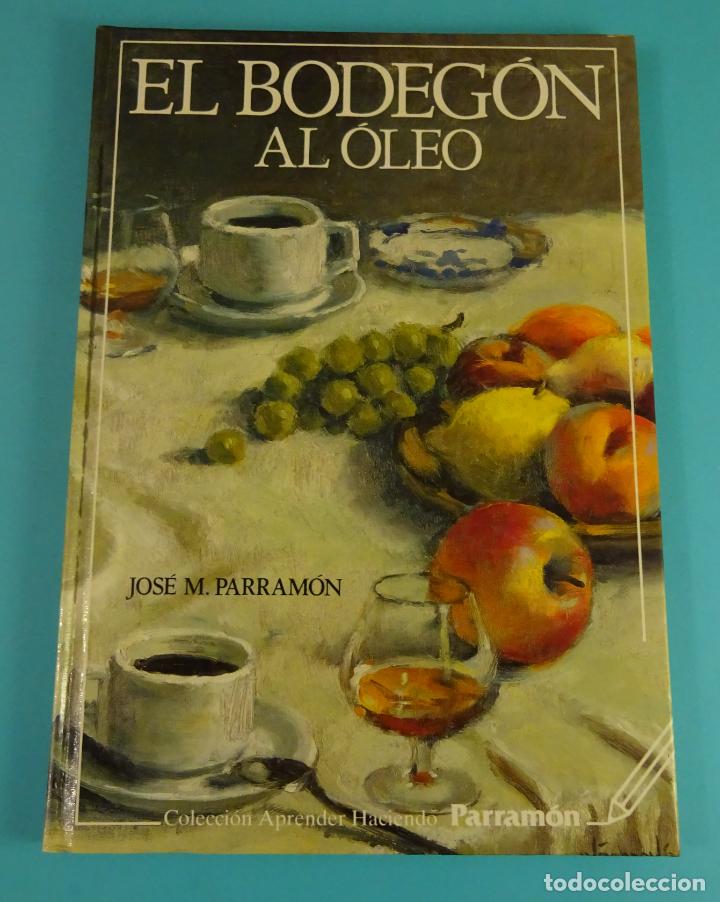 Libros de segunda mano: EL BODEG&Oacute;N AL &Oacute;LEO. JOS&Eacute; M&ordf; PARRAM&Oacute;N - Foto 1