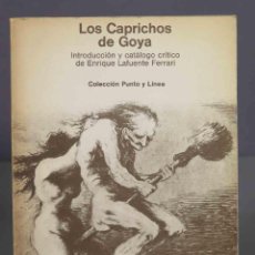 Libros de segunda mano: LOS CAPRICHOS DE GOYA. ENRIQUE LAFUENTE FERRARI