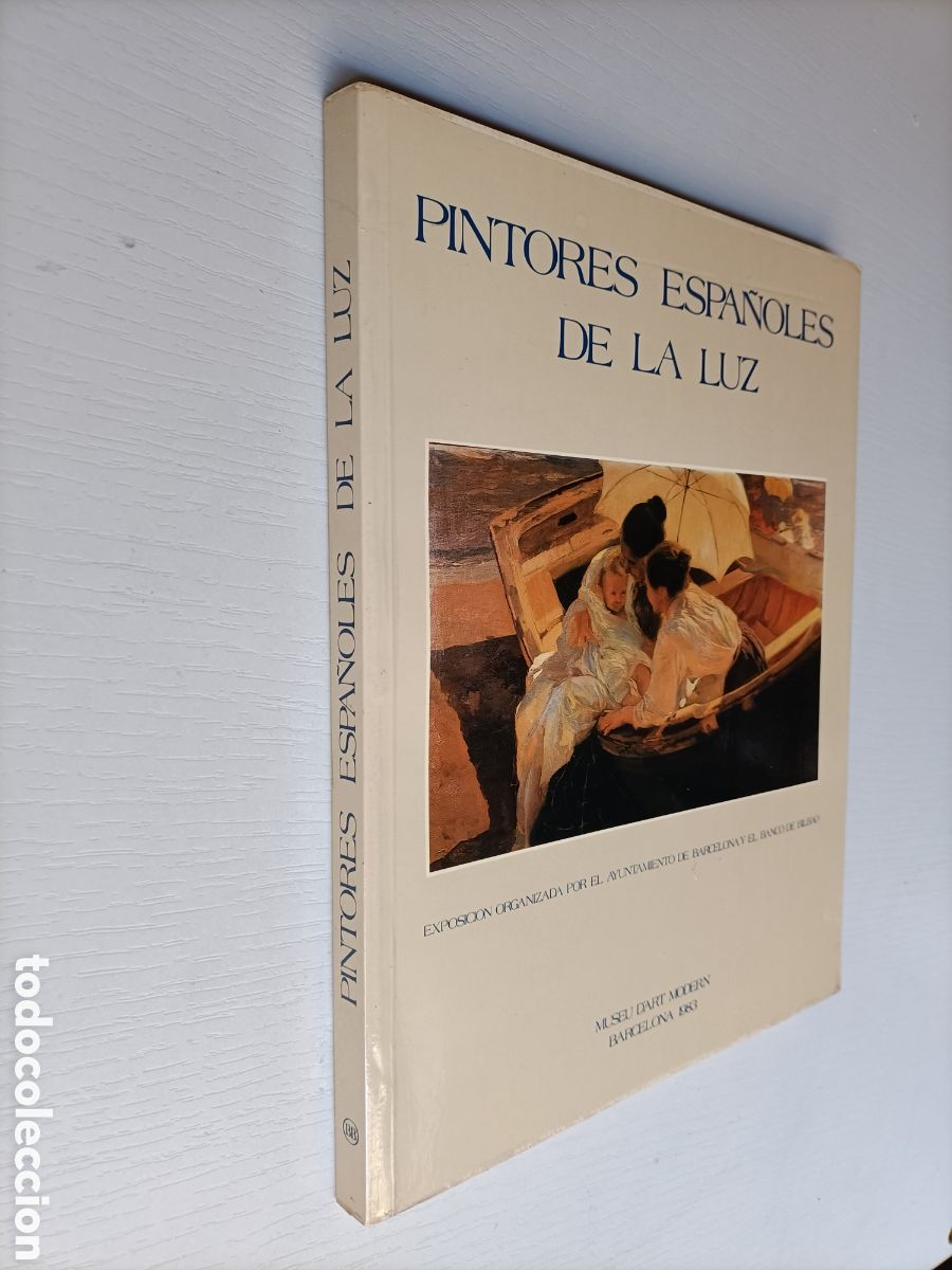 Libros de segunda mano: Pintores espa&ntilde;oles de la luz Barcelona 1983