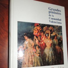 Libros de segunda mano: GRANDES PINTORES COMUNIDAD VALENCIANA,PASION POR LA LUZ. EL MUNDO,CARTON ,30X22,376PP 1999
