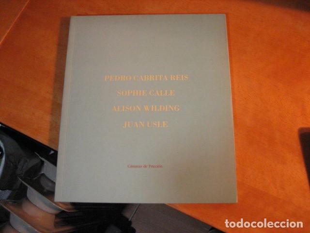 Libros de segunda mano: CABRITA REIS SOPHIE CALLE ALISON WILDING JUAN USLE, GALERIA JUAN ADELANTADO CATALOGO ARTE