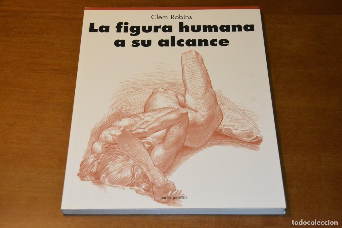 Libros de segunda mano: LA FIGURA HUMANA A SU ALCANCE, CLEM ROBINS, EVERGREEN-TASCHEN 2009, excelente