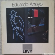Libros de segunda mano: EDUARDO ARROYO - CATALOGO EXXPOSICION GALERIA LEVY HAMBURGO 1986