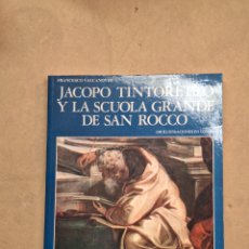 Libros de segunda mano: JACOPO TINTORETTO Y LA SCUOLA GRANDE DE SAN ROCCO . FRANCESCO VALCANOVER