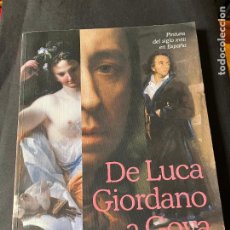 Libros de segunda mano: DE LUCA GIORDANO A GOYA PINTURA DEL SIGLO XVIII EN ESPAÑA. FUNDACION FRANCISCO GODIA