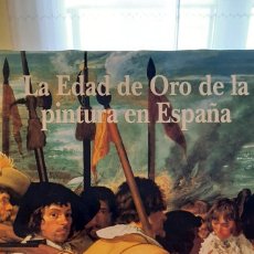 Libros de segunda mano: LA EDAD DE ORO DE LA PINTURA EN ESPAÑA. JONATHAN BROWN.