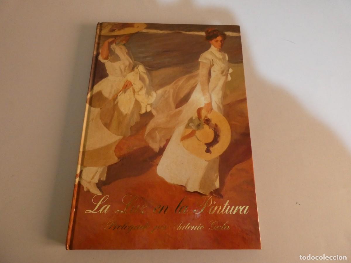 Libros de segunda mano: PRECIOSO LIBRO ARTE LA LUZ EN LA PINTURA PROLOGADO POR ANTONIO GALA