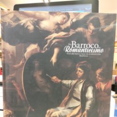Libros de segunda mano: DEL BARROCO AL ROMANTICISMO - PINTURA NAPOLITANA DE LA COLECCIÓN NEAPOLIS