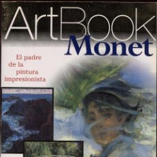 Libros de segunda mano: ARTBOOK MONET - EL PADRE DE LA PINTURA IMPRESIONISTA