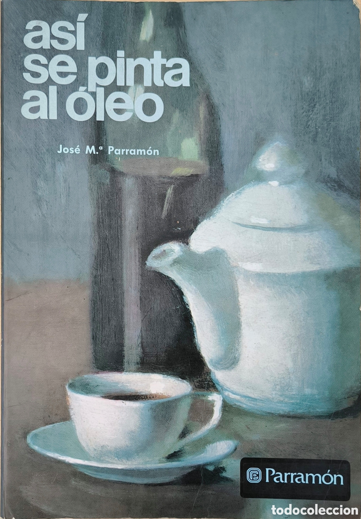 Libros de segunda mano: As&iacute; se pinta al &oacute;leo - Foto 1