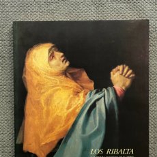 Libros de segunda mano: LOS RIBALTA Y LA PINTURA VALENCIANA DE SU TIEMPO. FERNANDO BENITO DOMENECH. MUSEO DEL PRADO (A.1987)