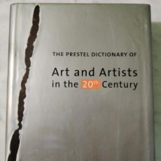 Libros de segunda mano: THE PRESTEL DICTIONARY OF ART AND ARTISTS IN THE 20TH CENTURY