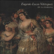 Libros de segunda mano: EUGENIO LUCAS VELÁZQUEZ. EN LA HABANA. FUNDACIÓN MAPFRE, 1996