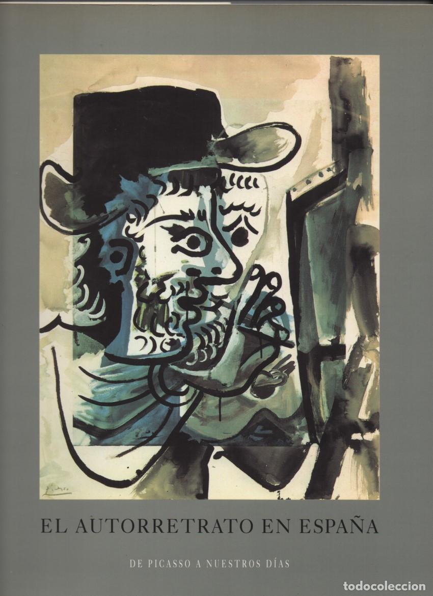 Libros de segunda mano: El autorretrato en Espa&ntilde;a. De Picasso a nuestros d&iacute;as. Exposici&oacute;n Fundaci&oacute;n MAPFRE, 1994