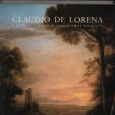 Libros de segunda mano: CLAUDIO DE LORENA Y EL IDEAL CLÁSICO DEL PAISAJE EN EL SIGLO XVIII