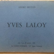 Libros de segunda mano: ANDRÉ BRETON. YVES LALOY (COUR D'INGRES 1958)