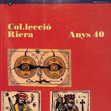Libros de segunda mano: COLLECCIÓ RIERA ANYS 40 (CATALÁN)