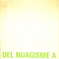 Libros de segunda mano: DEL NUAGISME A LA CRISI DE L'ART INFORMAL - ART A SABADELL 1957-1970 (CATALÁN)