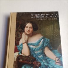 Libros de segunda mano: PINTURA DEL SIGLO XIX EN EL MUSEO DEL PRADO. CATÁLOGO GENERAL . ANTIGUA