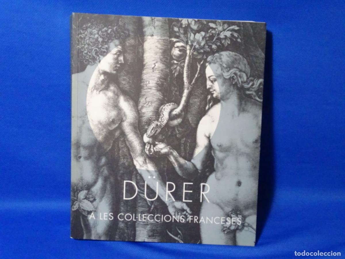 Second hand books: DURER A LES COL.LECCIONS FRANCESES. 319 PAG.