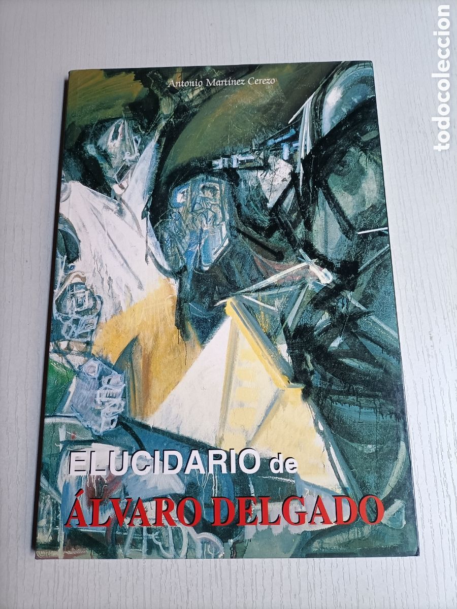 Libros de segunda mano: Elucidario de &Aacute;lvaro Delgado. Antonio Mart&iacute;nez cerezo