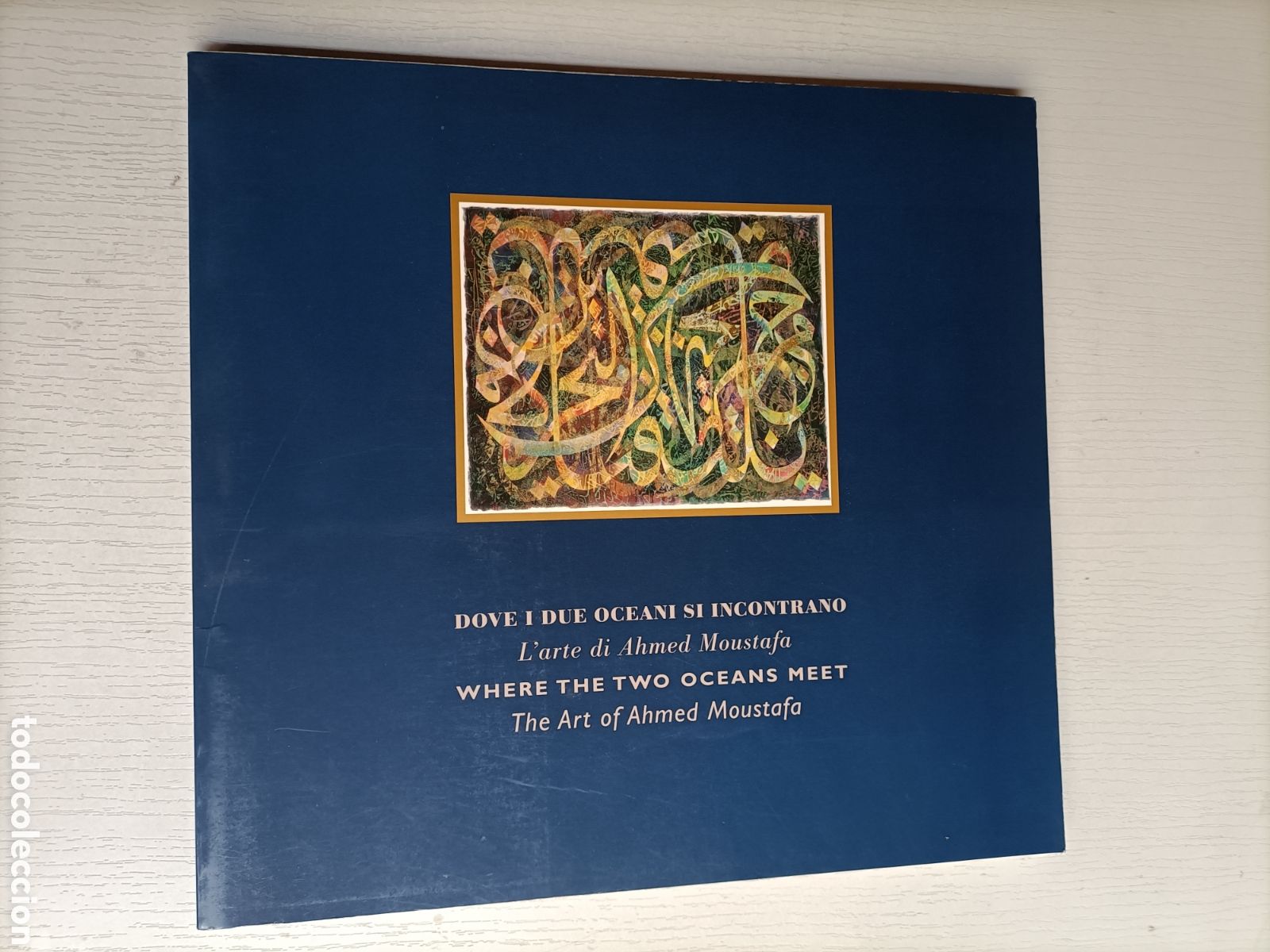 Second hand books: Dove i due oceani s&iacute; incontrano .L'arte di Ahmed Moustafa