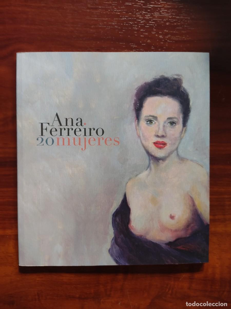 Gebrauchte B&uuml;cher: ANA FERREIRO - 20 MUJERES - CAT&Aacute;LOGO DE ARTE - 2019 - OURENSE - ORENSE