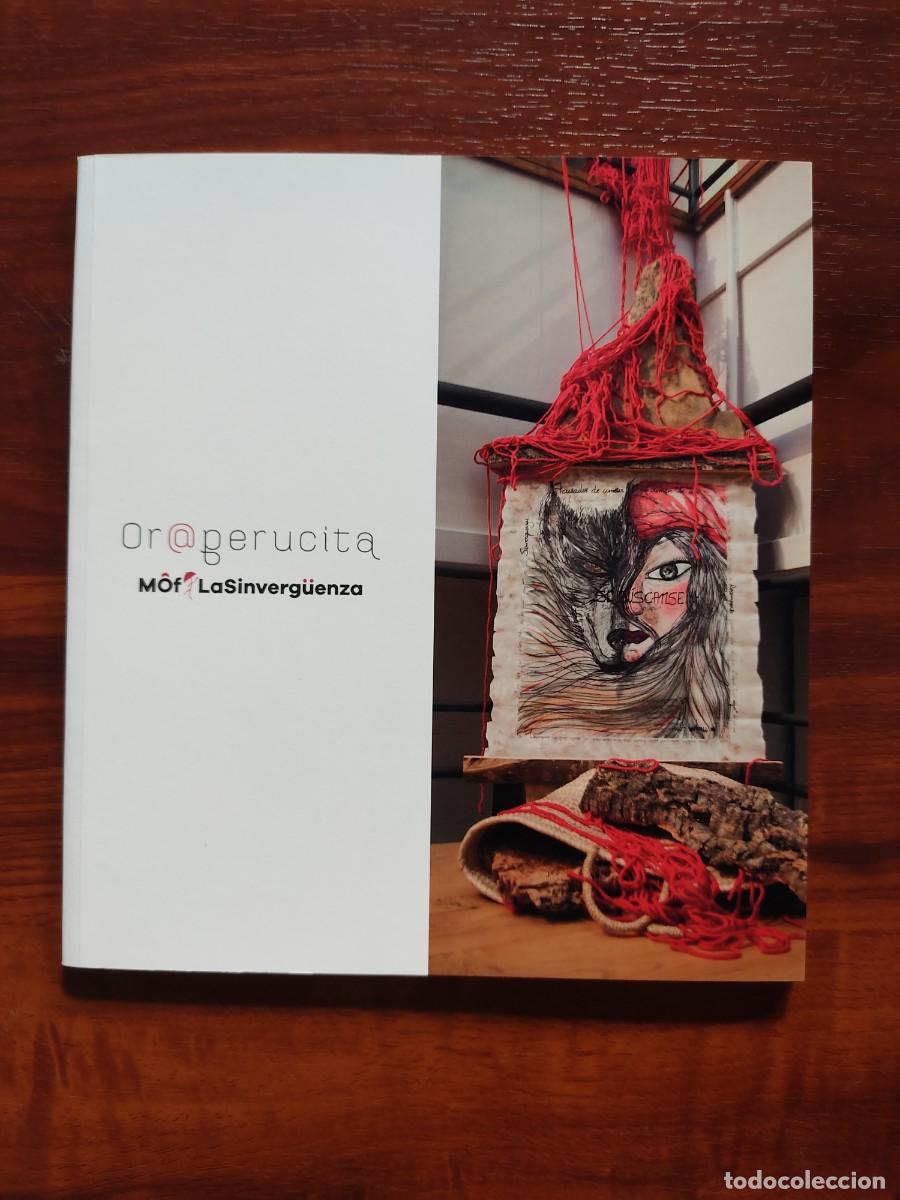 Livres d'occasion: OR CAPERUCITA - OR@PERUCITA - MOF LA SINVERGUENZA - CAT&Aacute;LOGO DE ARTE - 2019 - OURENSE - ORENSE