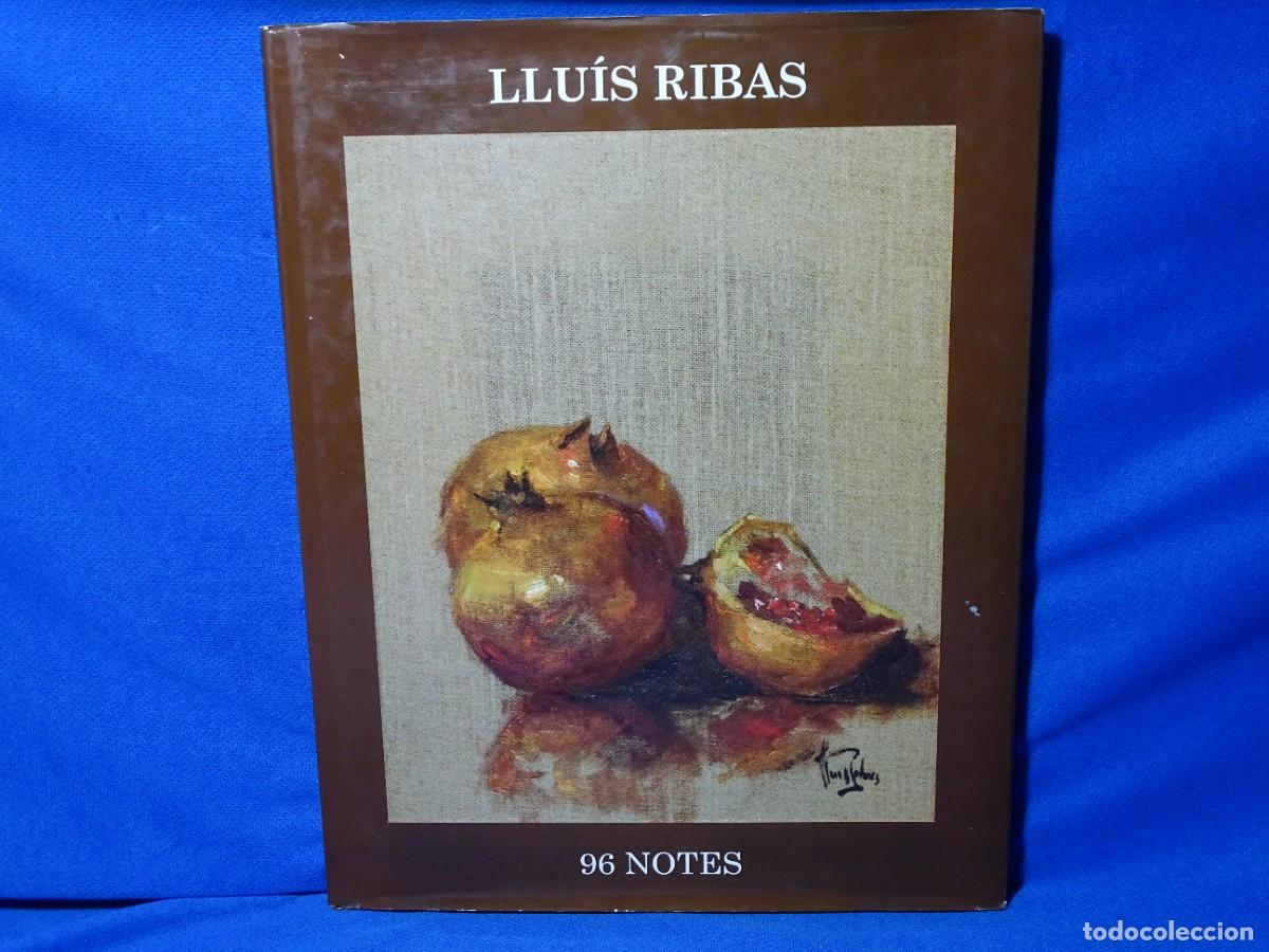 Libri di seconda mano: LLU&Iacute;S RIBAS. 96 NOTES. J.LLOP S. 91 P&Aacute;G.