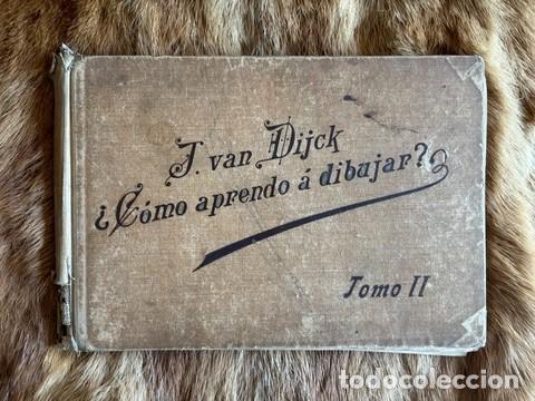 Gebrauchte B&uuml;cher: J. VAN DIJCK &iquest;C&Oacute;MO APRENDO A DIBUJAR? MODELOS DE DIBUJO PARA LA CASA Y LA ESCUELA. TOMO II AMBERES