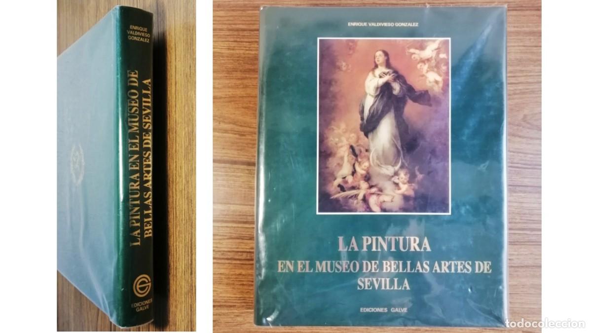 Libros de segunda mano: LA PINTURA EN EL MUSEO DE BELLAS ARTES DE SEVILLA